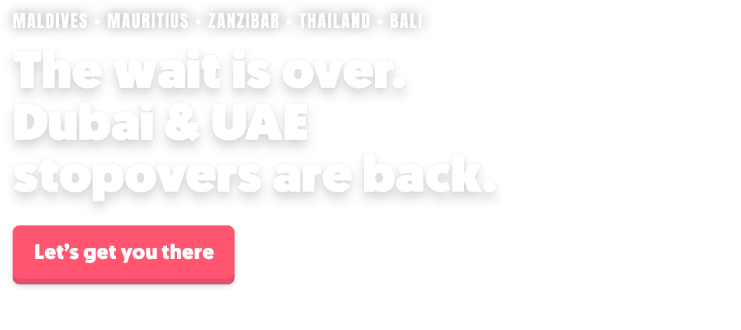 Dubai and UAE Stopovers Are Back